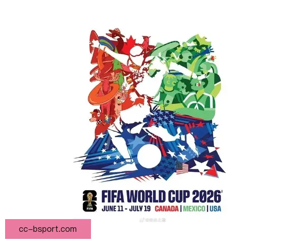 2026年世界杯发布全新决赛官方海报样图展现全球足球盛宴的独特魅力